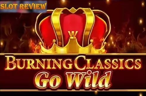 Burning Classics Go Wild Slot Review